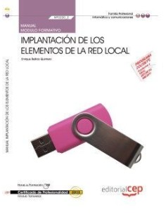 Manual Implantacion los elementos red local MF02202 Certificados profesionalidad Sistemas microin
