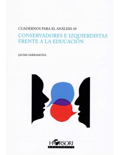 Conservadores e izquierdistas frente a la educacion