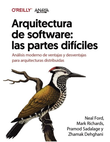 Arquitectura de software las partes dificiles Analisis moderno de ventajas y desventajas para arquitecturas distribuidas