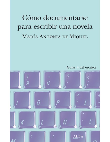 Como documentarse para escribir una novela