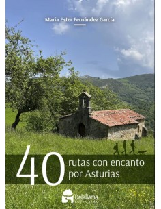 Cuarenta rutas con encanto por Asturias