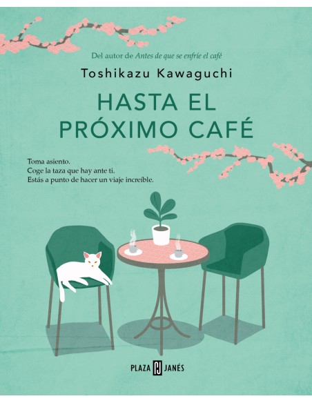HASTA EL PROXIMO CAFE