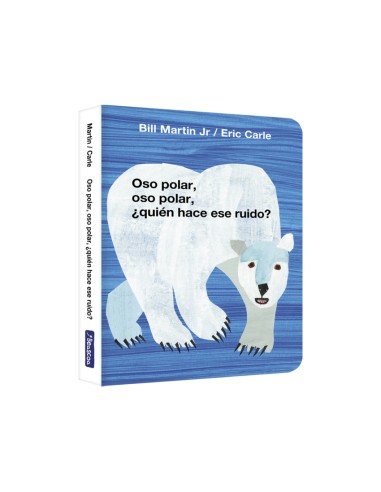 Oso polar oso polar quien hace ese ruido Coleccion Eric Carle
