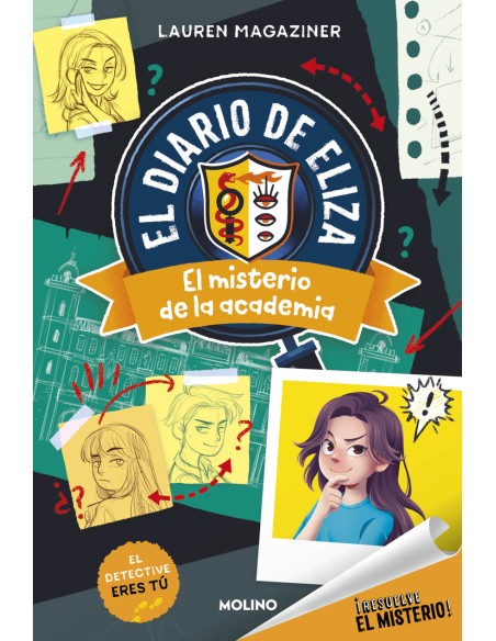 Resuelve el misterio Diario de Eliza 1 El misterio de la academia Resuelve el misterio Diario de Eliza 1 El misterio de la academia