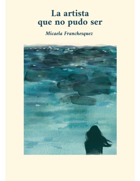 La artista que no pudo ser