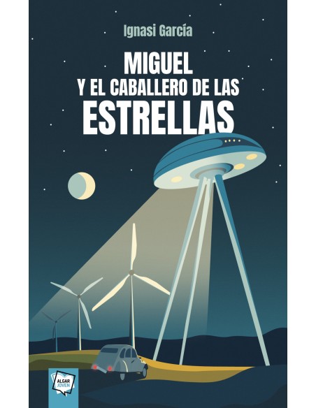 MIGUEL Y EL CABALLERO DE LAS ESTRELLAS