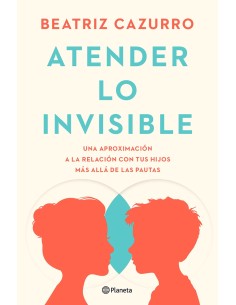 Atender lo invisible
