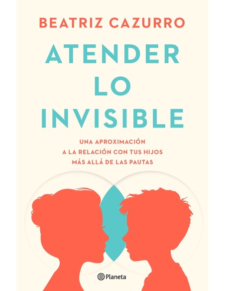 Atender lo invisible
