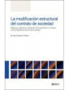 La modificacion estructural del contrato de sociedad