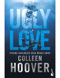 Ugly Love Pideme cualquier cosa menos amor