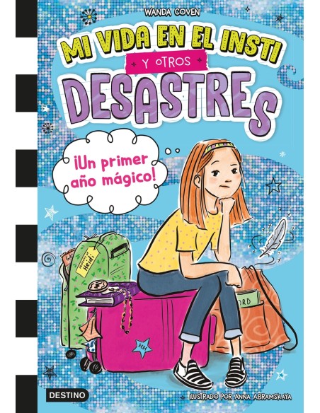 Mi vida en el insti y otros desastres 1 Un primer ano magico Mi vida en el insti y otros desastres 1 Un primer ano magico