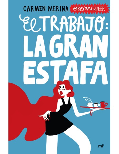 El trabajo La gran estafa