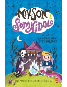 Malson i Somnidolc 3 Vacances al Campament dels Horrors