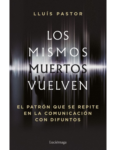 Los mismos muertos vuelven Los mismos muertos vuelven