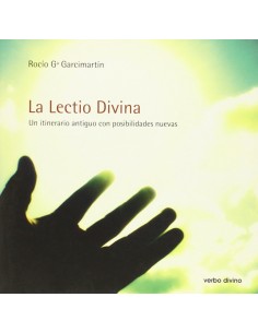 Lectio Divina Un itinerario antiguo con posibilidades nuevas