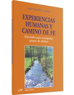 Experiencias humanas y camino de fe