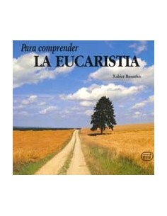 Para comprender eucaristiaPara leer vivir comprender