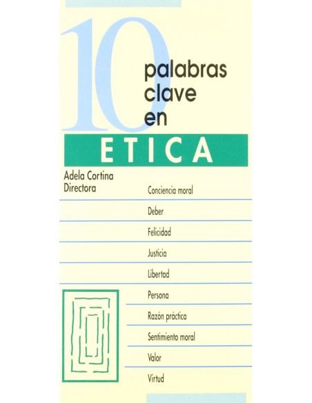 10 palabras clave en etica10 palabras clave