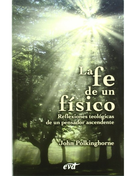 La fe de un fisico