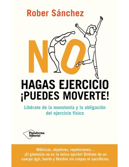 No hagas ejercicio Puedes moverte