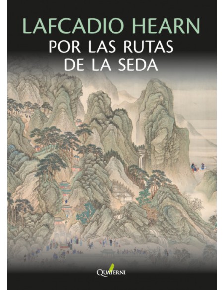 LAFCADIO HEARN por las rutas de la seda