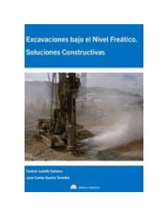 EXCAVACIONES BAJO EL NIVEL FREATICO SOLUCIONES CONSTRUCTIV