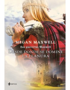 Las guerreras Maxwell Desde donde se domine la llanura