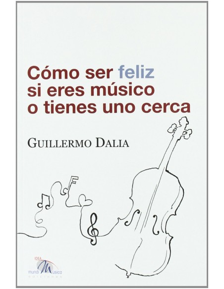 Como ser feliz si eres musico o tienes uno cerca