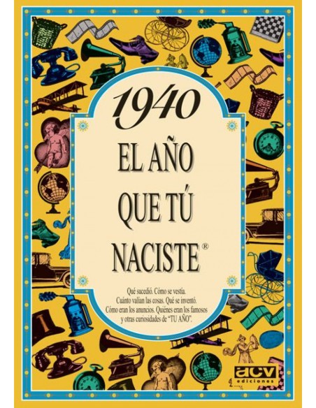 1940 ano en que tu naciste