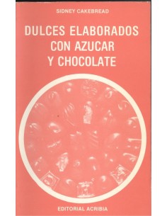 DULCES ELABORADOS CON AZUCAR CHOCOLATE