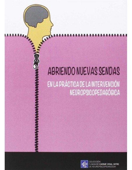 Abriendo nuevas sendas practica intervencion neuropsicopedagogia