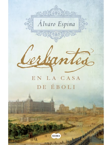 CERBANTES EN LA CASA DE EBOLI