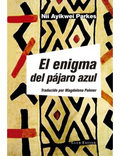 EL ENIGMA DEL PAJARO AZUL