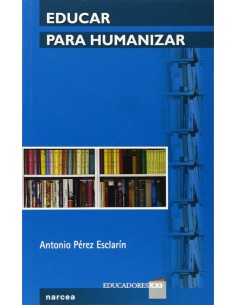EDUCAR PARA HUMANIZAR