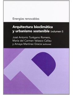 ARQUITECTURA BIOCLIMATICA Y URBANISMO SOSTENIBLE