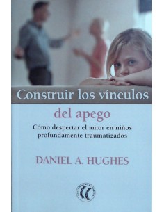 CONSTRUIR LOS VINCULOS DEL APEGO