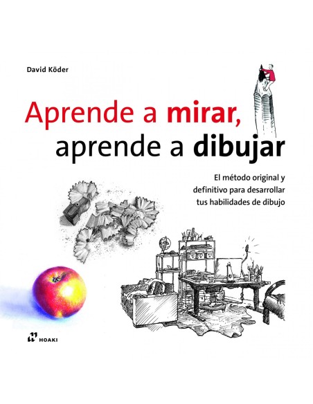 APRENDE A MIRAR APRENDE A DIBUJAR