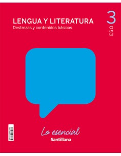 3ESO LENGUA Y LITER LO ESENCIAL ED21
