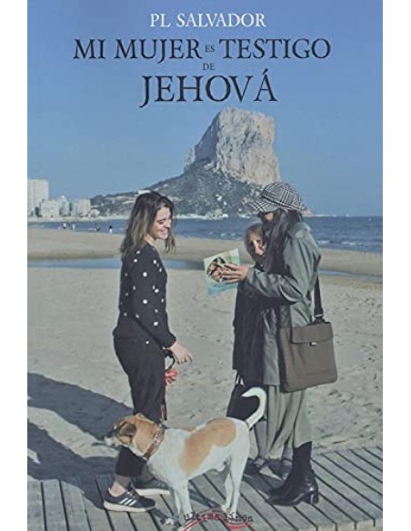 MI MUJER ES TESTIGO DE JEHOVA