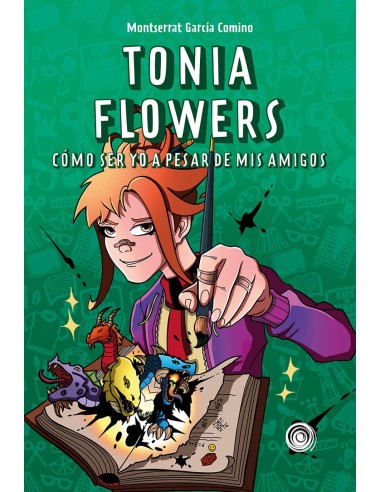 Tonia Flowers Como ser yo a pesar de mis amigos