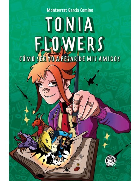 Tonia Flowers Como ser yo a pesar de mis amigos
