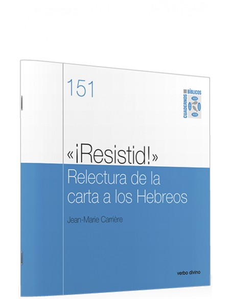 151oiResistido Relectura carta a HebreosCuadernos Biblicos