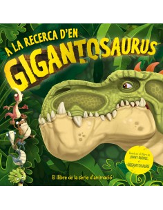 A la recerca d en Gigantosaurus