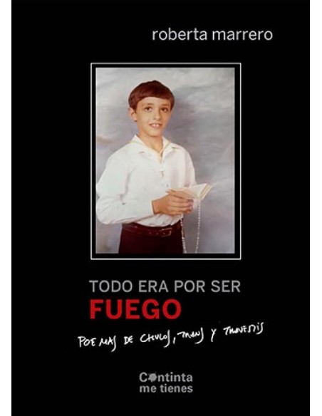 Todo era por ser fuego