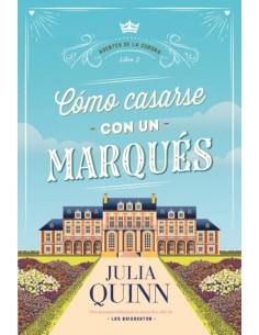 Como casarse con un marques Agentes de la corona 2