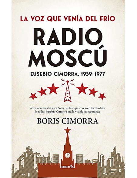 RADIO MOSCU EUSEBIO CIMORRA 1939 1977