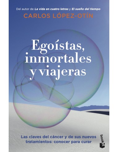 Egoistas inmortales y viajeras