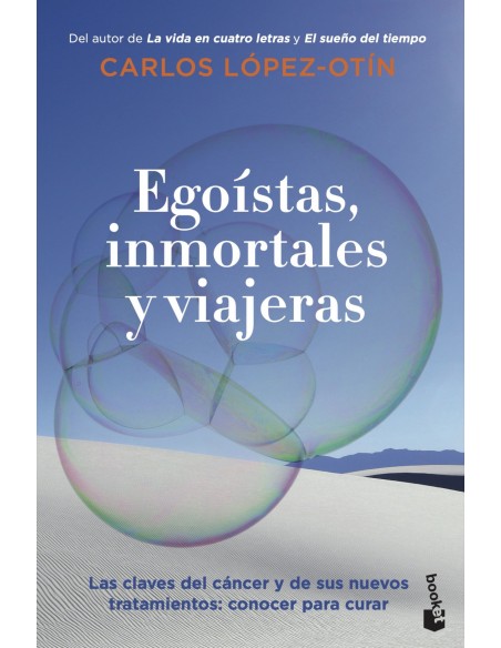Egoistas inmortales y viajeras