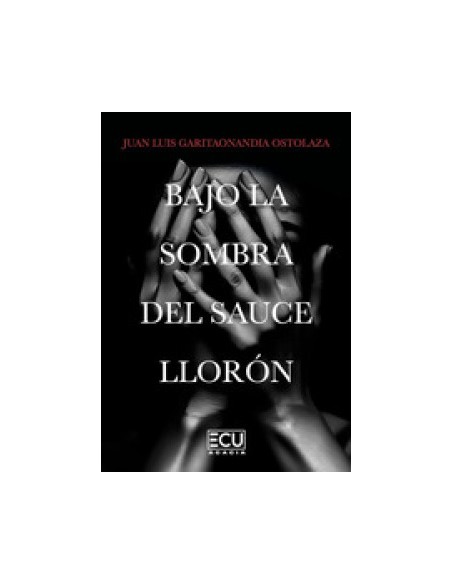 BAJO LA SOMBRA DEL SAUCE LLORON