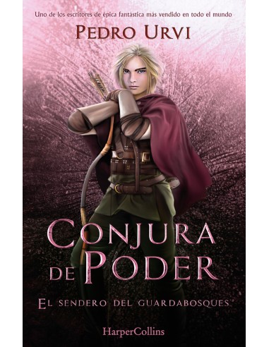 Conjura de Poder El Sendero del Guardabosques Libro 9